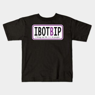 I bring out the best in people Kids T-Shirt